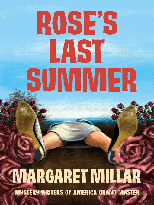 Title details for Rose's Last Summer by Margaret Millar - Available